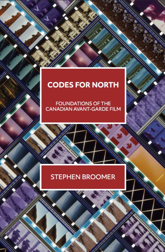 Codes for North: Foundations of the Canadian avant-garde film